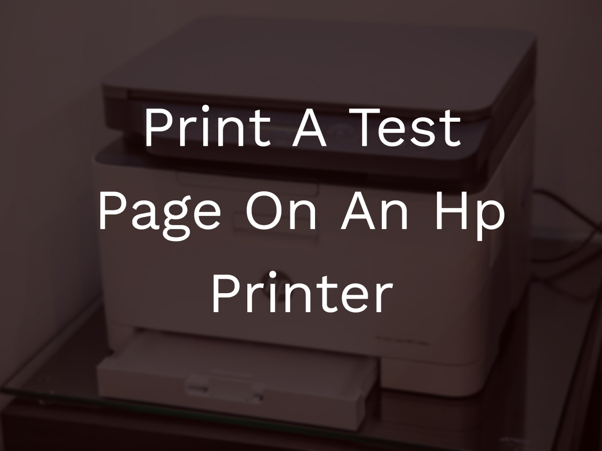 Print A Test Page On A Hp Printer