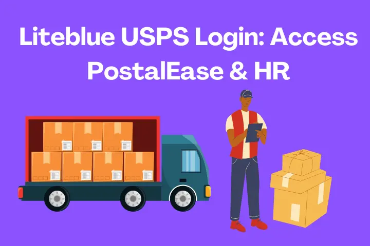 Liteblue USPS Login - PostalEase and Liteblue HR